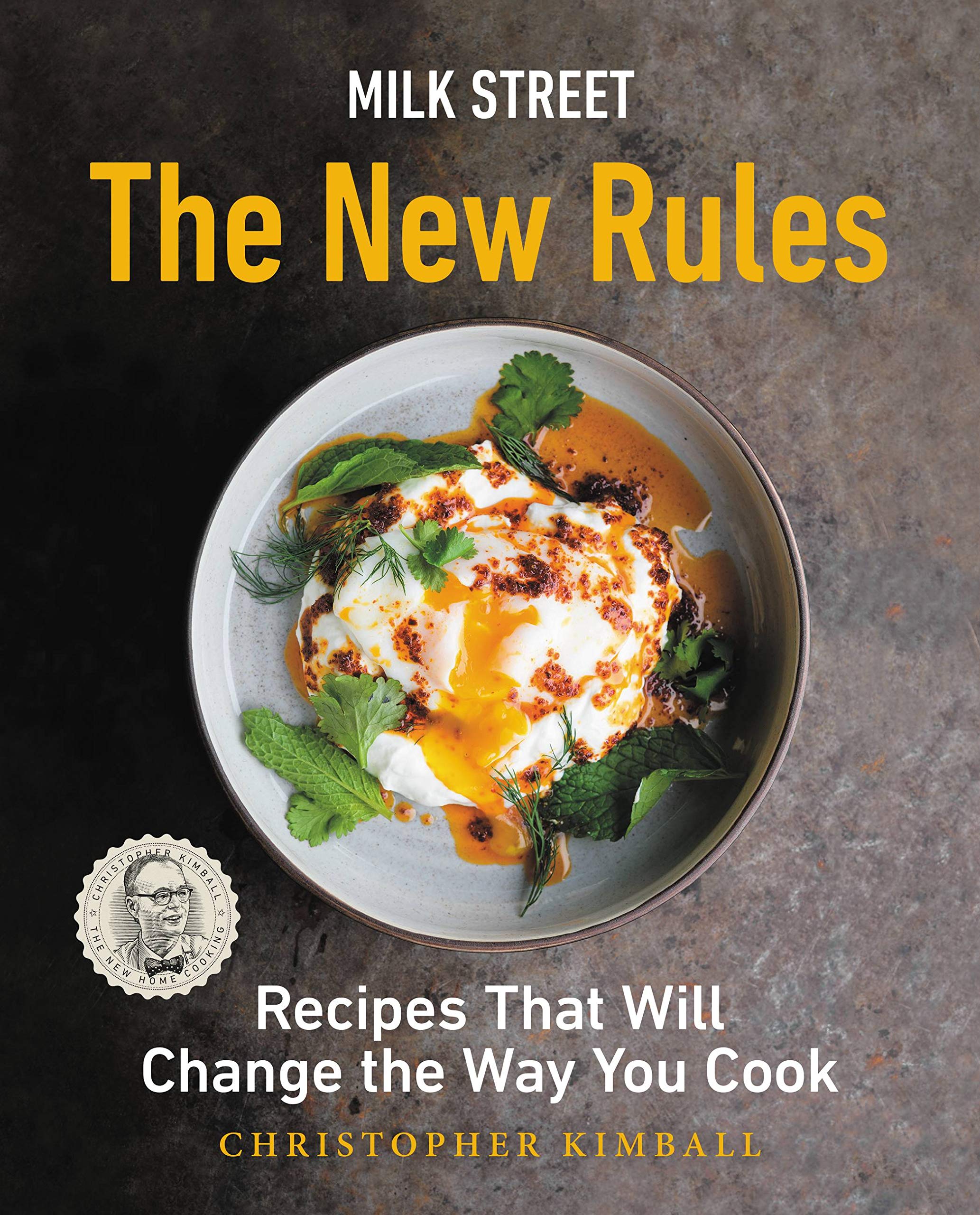 Milk Street: The New Rules: Recipes That Will Change the Way You Cook (Hardcover)