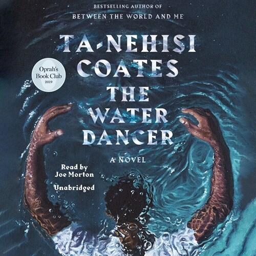 The Water Dancer (Oprahs Book Club) (Audio CD)