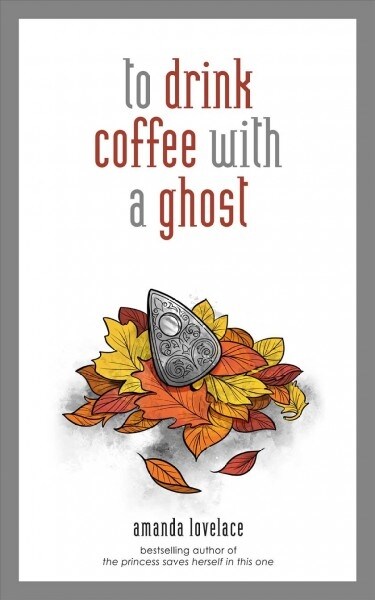 To Drink Coffee With a Ghost (Hardcover)