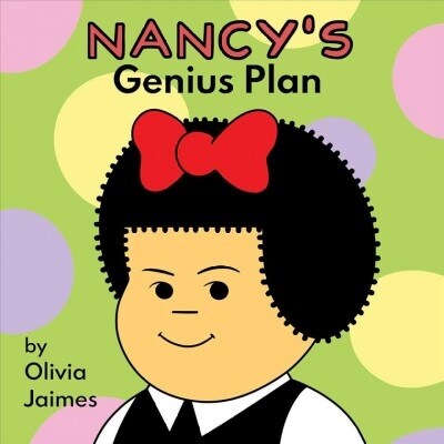 Nancys Genius Plan (Board Books)