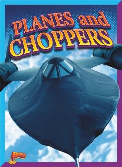 Planes and Choppers (Paperback)