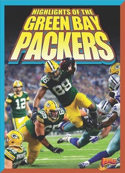 Highlights of the Green Bay Packers (Paperback)