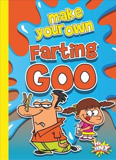 Make Your Own Farting Goo (Paperback)