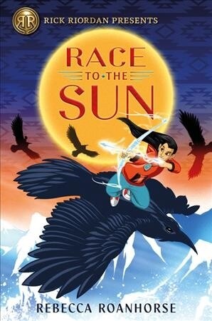 Rick Riordan Presents: Race to the Sun (Hardcover)