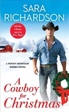 A Cowboy for Christmas: Includes a Bonus Novella (Mass Market Paperback)