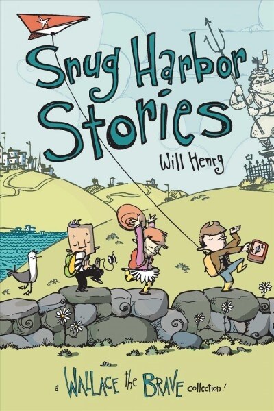 Snug Harbor Stories: A Wallace the Brave Collection! Volume 2 (Paperback)