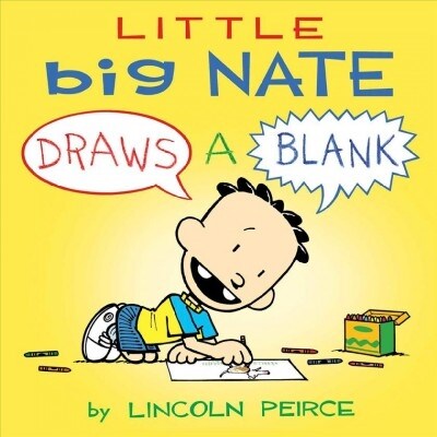 Little Big Nate: Draws a Blank Volume 1 (Board Books)