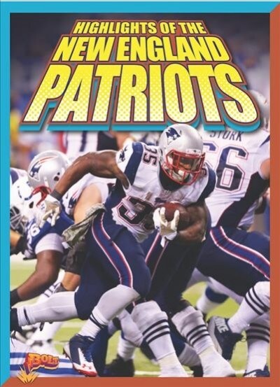 Highlights of the New England Patriots (Paperback)