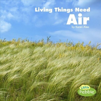 Living Things Need Air (Hardcover)