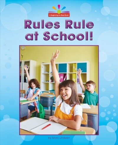 Rules Rule at School! (Hardcover)