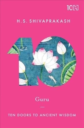 Guru: Ten Doors to Ancient Wisdom (Paperback)