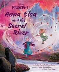 Frozen 2: Anna, Elsa, and the Secret River (Hardcover)