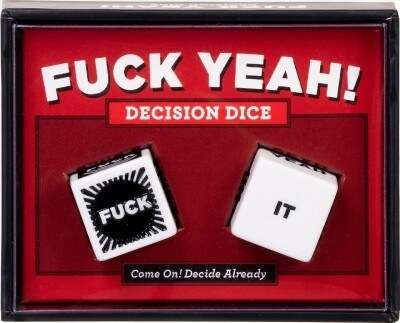 Fuck Yeah! Decision Dice: (grab Bag Gift, Novelty Item, Stocking Stuffer, Party Favor, Adult Birthday Gift, Humor Gift) (Other)