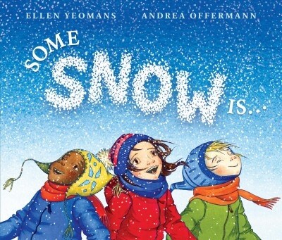 Some Snow Is... (Hardcover)
