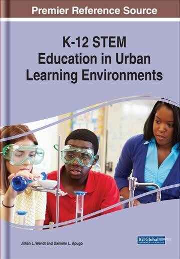 K-12 Stem Education in Urban Learning Environments (Hardcover)