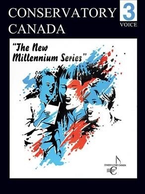 New Millennium Voice Grade 3 Conservatory Canada (Paperback)