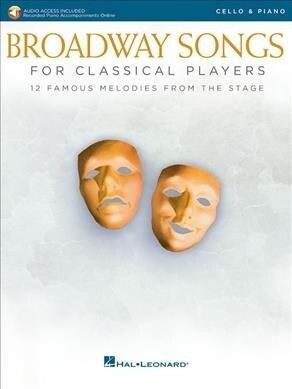 Broadway Songs for Classical Players - Cello and Piano (Paperback)