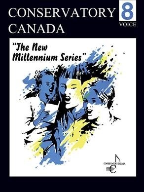 New Millennium Voice Grade 8 Conservatory Canada (Paperback, Spiral)