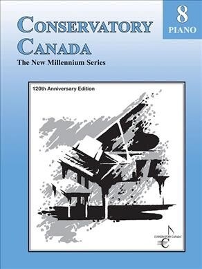 New Millennium Grade 8 Piano Conservatory Canada (Spiral)