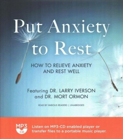 Put Anxiety to Rest: How to Relieve Anxiety and Rest Well (MP3 CD)