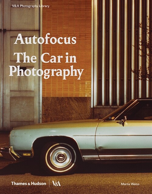 Autofocus: The Car in Photography (Hardcover)