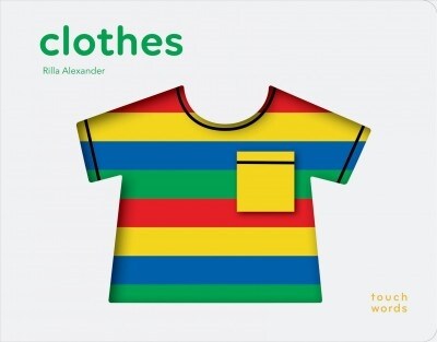 Touchwords: Clothes (Board Books)