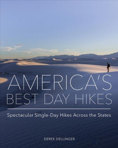 Americas Best Day Hikes: Spectacular Single-Day Hikes Across the States (Hardcover)