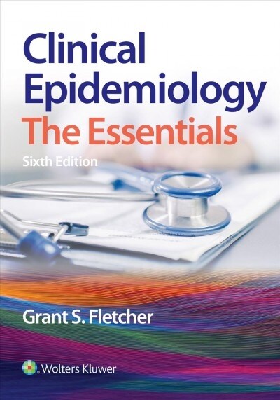 Clinical Epidemiology: The Essentials (Paperback, 6)