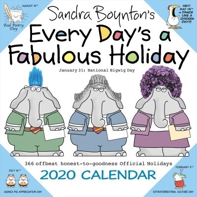 Sandra Boyntons Every Days a Fabulous Holiday 2020 Wall Calendar (Wall)