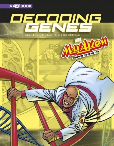 Decoding Genes with Max Axiom, Super Scientist: 4D an Augmented Reading Science Experience (Hardcover)