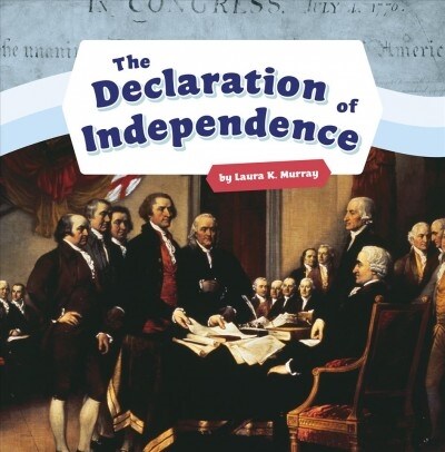 The Declaration of Independence (Hardcover)