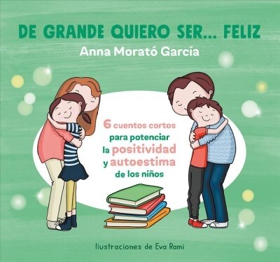 de Grande Quiero Ser... Feliz 1 / When I Grow Up, I Want to Be Happy (Paperback)