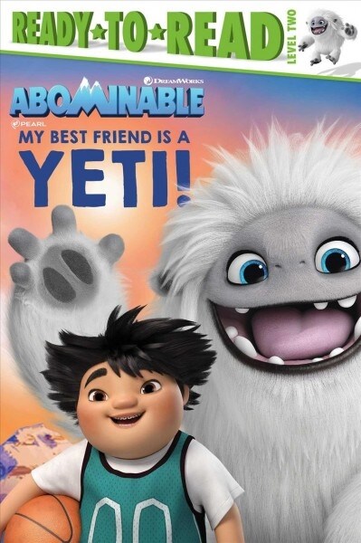 My Best Friend Is a Yeti!: Ready-To-Read Level 2 (Hardcover)