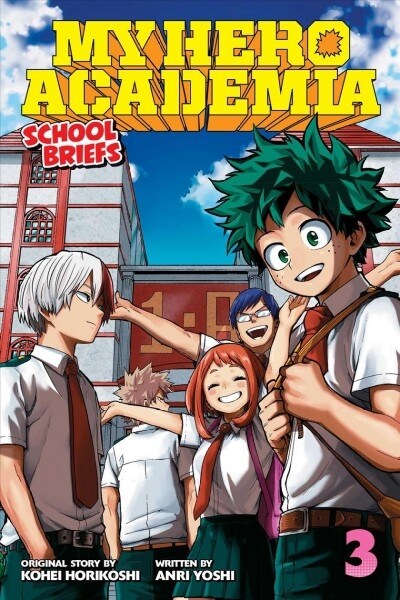 My Hero Academia: School Briefs, Vol. 3: Dorm Days (Paperback)