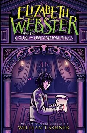 Elizabeth Webster and the Court of Uncommon Pleas (Hardcover)
