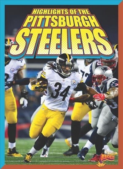 Highlights of the Pittsburgh Steelers (Paperback)