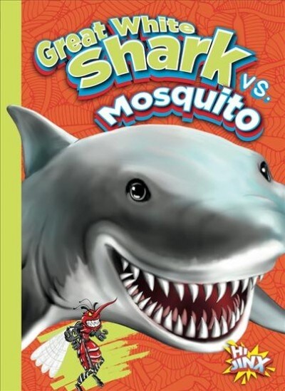 Great White Shark Vs. Mosquito (Paperback)