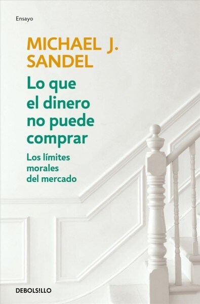 Lo Que El Dinero No Puede Comprar / What Money Cant Buy (Paperback)