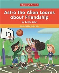 Astro the Alien Learns About Friendship (Paperback)