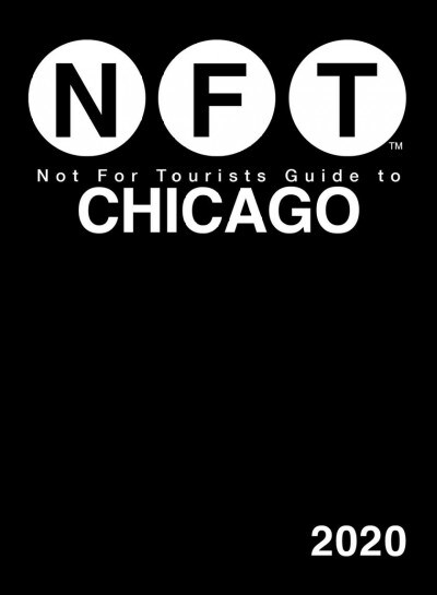 Not for Tourists Guide to Chicago 2020 (Paperback)