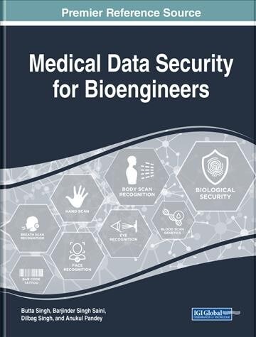 Handbook of Research on Medical Data Security for Bioengineers (Hardcover)