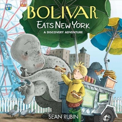 Bolivar Eats New York: A Discovery Adventure (Hardcover)