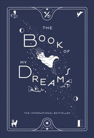 The Book of My Dreams: A Journey to Self-Discovery and Creative Fulfillment (Hardcover)