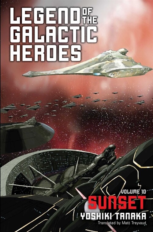 Legend of the Galactic Heroes, Vol. 10: Sunset (Paperback)