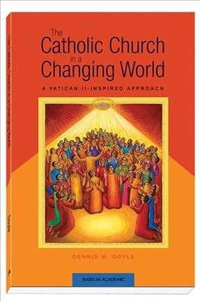 The Catholic Church in a Changing World (Paperback)