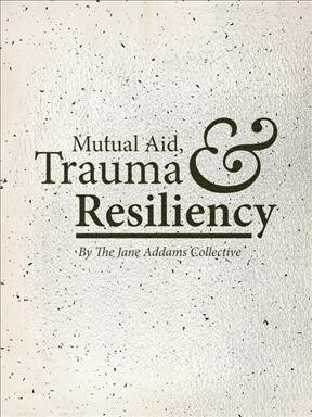 Mutual Aid, Trauma, and Resiliency (Paperback)