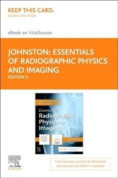 Essentials of Radiographic Physics and Imaging Elsevier eBook on Vitalsource (Retail Access Card) (Hardcover, 3)