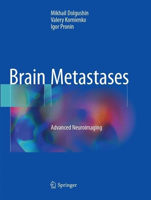 Brain Metastases: Advanced Neuroimaging (Paperback, Softcover Repri)