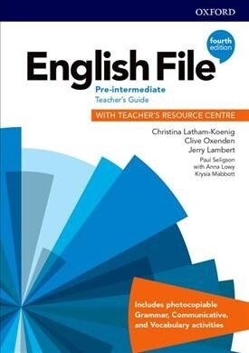 English File: Pre-Intermediate: Teachers Guide with Teachers Resource Centre (Multiple-component retail product, 4 Revised edition)