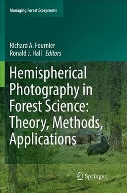 Hemispherical Photography in Forest Science: Theory, Methods, Applications (Paperback, Softcover Repri)